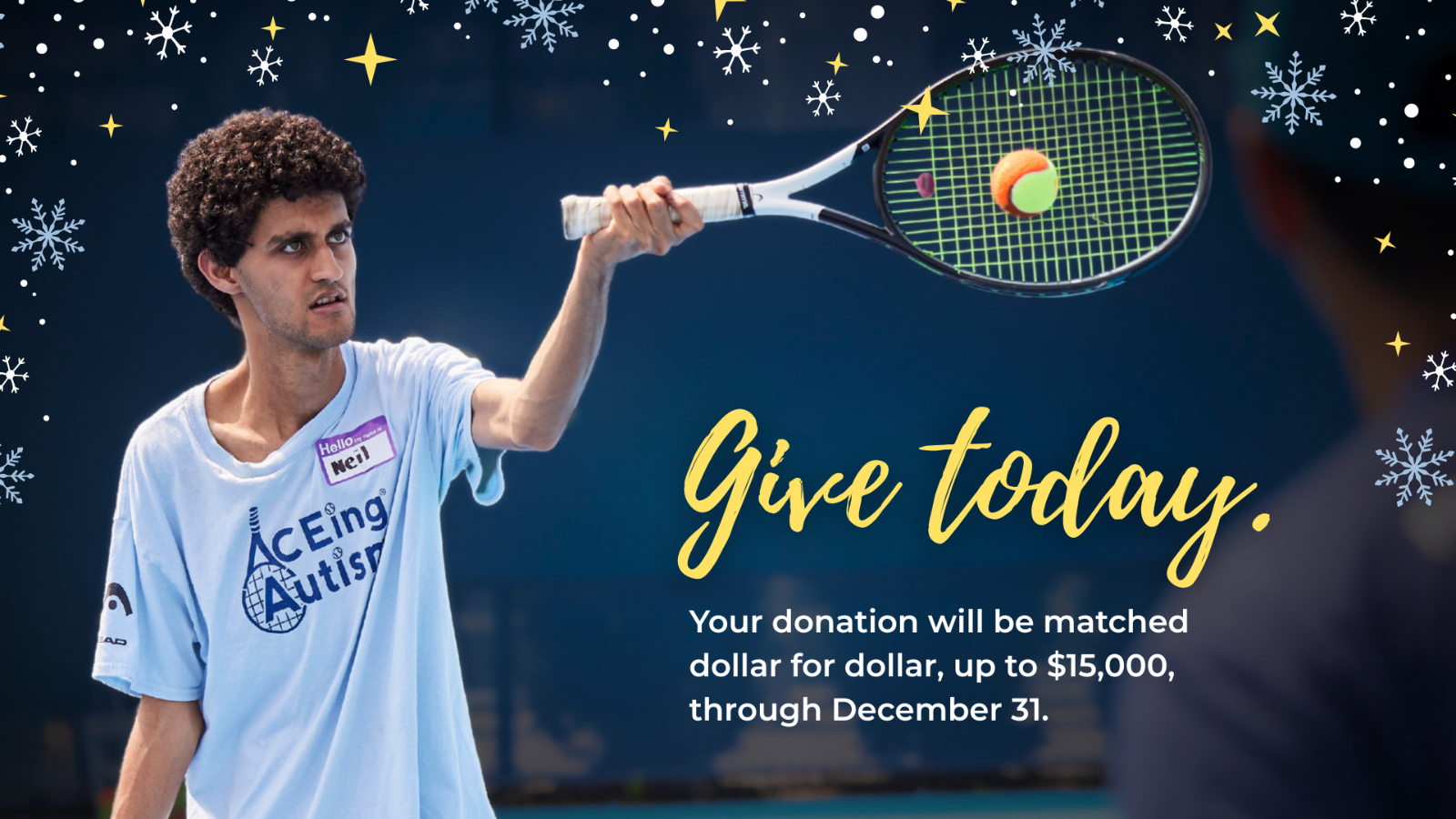 Give today! Your donation will be matched dollar for dollar, up to $15,000.